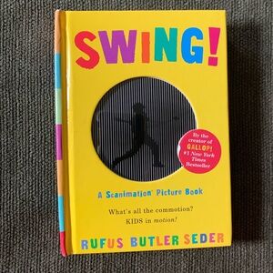 Swing!: A Scanimation Picture Book